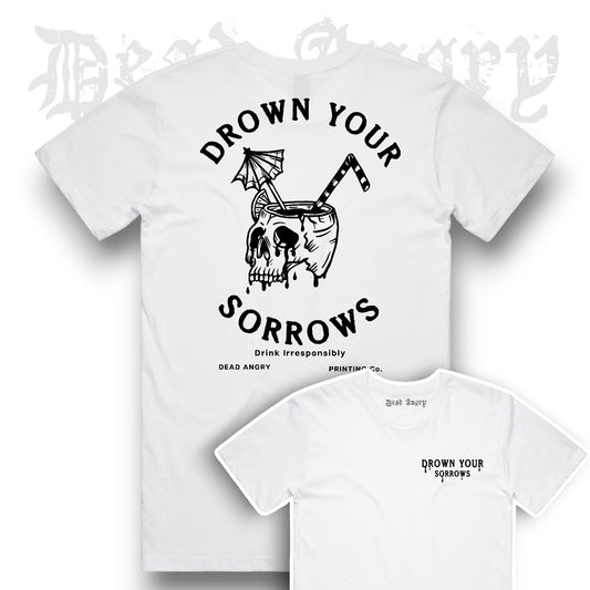 DROWN YOUR SORROWS TEE - WAS £25
