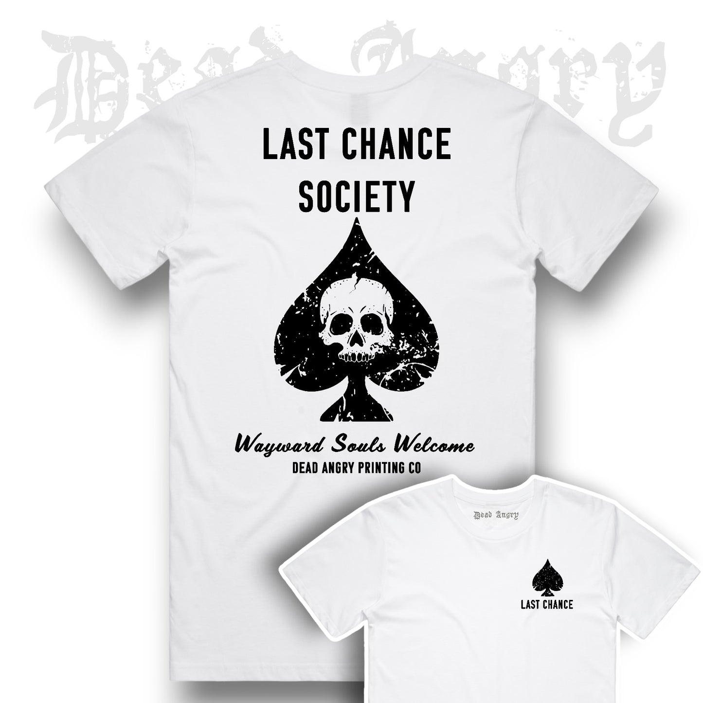 LAST CHANCE SOCIETY TEE - WAS £25